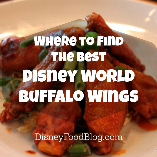 Where to Find the Best Wings in Walt Disney World