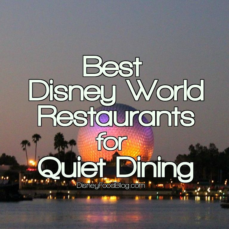 DFB Readers Choose! Best Disney Restaurants for Quiet Dining