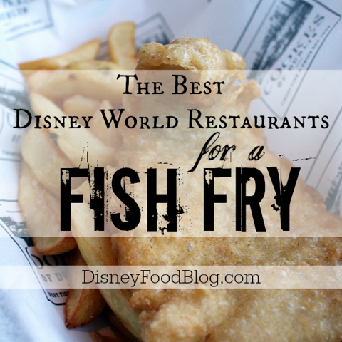 Best Disney World Restaurants for a Fish Fry