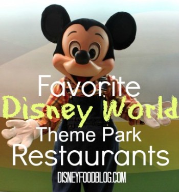 Favorite Walt Disney World Theme Park Restaurants