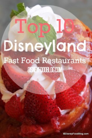 Top 10 Disneyland Fast Food Restaurants