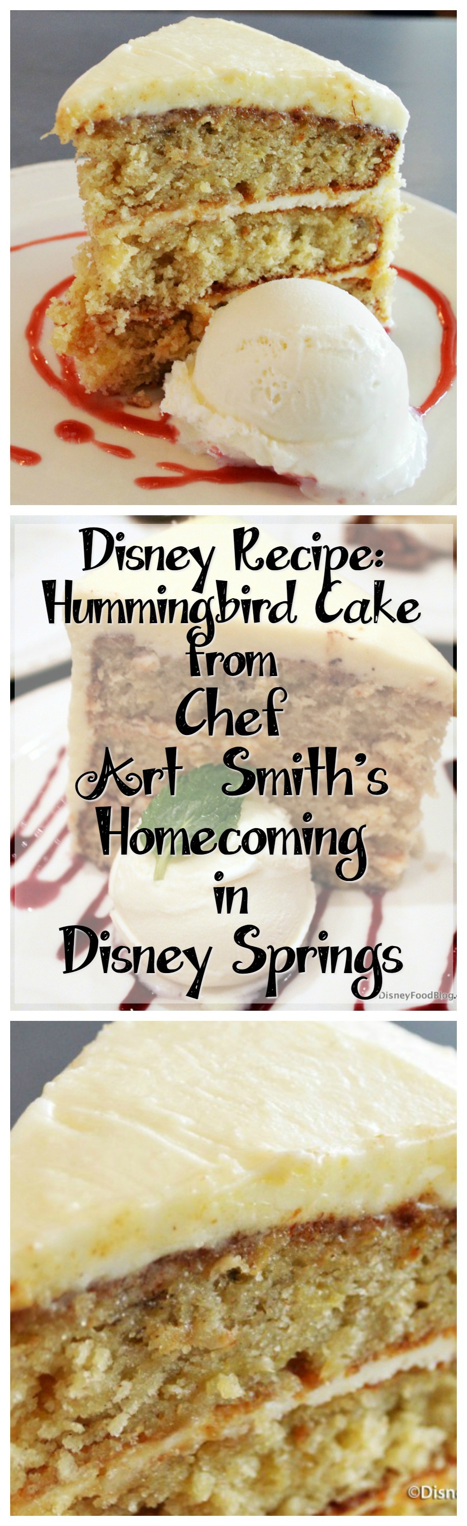 Disney Recipe for Hummingbird Cake from Chef Art Smith’s Homecoming in Disney Springs