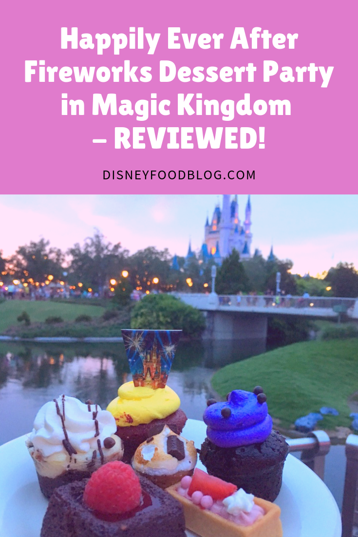 Happily Ever After Fireworks Dessert Party Review