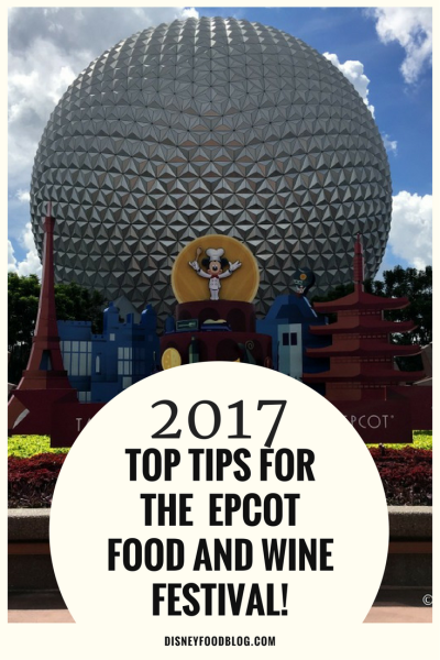 Top Tips for the 2017 Epcot Food and Wine Festival
