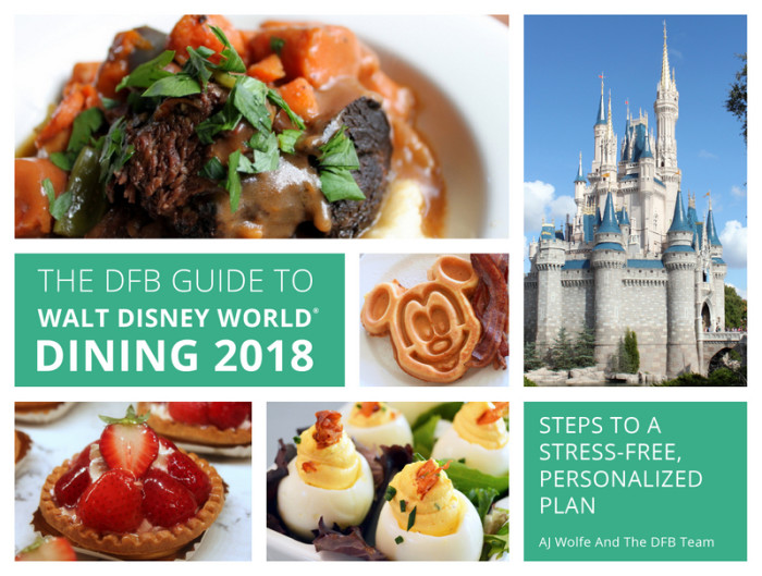 The DFB Guide To Walt Disney World Dining 2018 