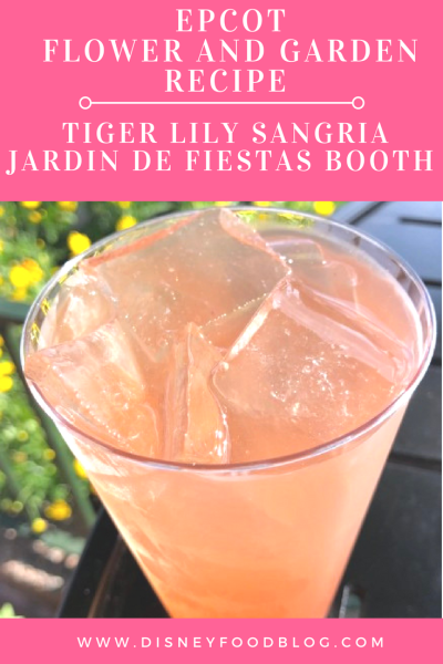 EXCLUSIVE Epcot Flower and Garden Festival Recipe_ Tiger Lily Sangria from Jardin de Fiestas Booth