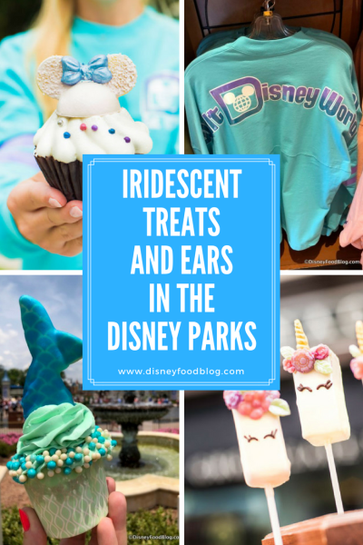 Where to Find Iridescent Treats and Ears in the Disney Parks