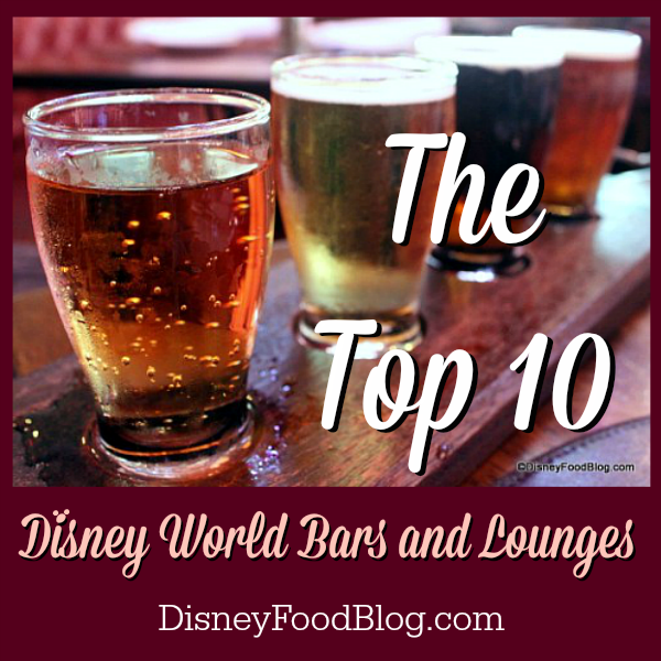 Top Ten Walt Disney World Bars and Lounges