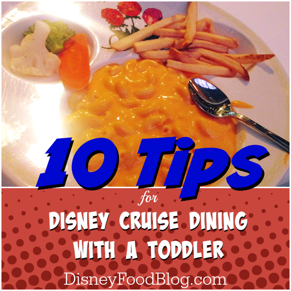Tips for Disney Cruise Dining with a Toddler