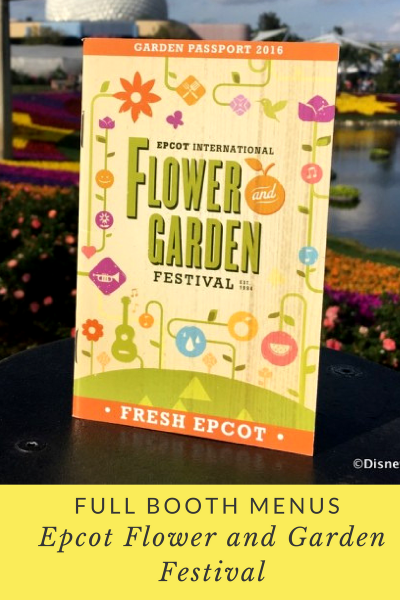 Check out the full booth menus for the 2017 Epcot Flower and Garden Festival, PLUS Garden Rocks Concert Series, and MORE!