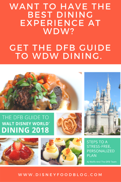 Buy the 2018 Disney Food Blog Guide to Walt Disney World Dining!