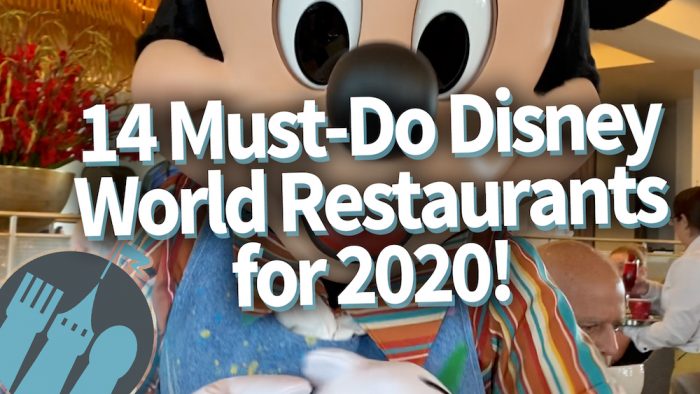 DFB Video: 14 Must-Do Disney World Restaurants for 2020! | the disney