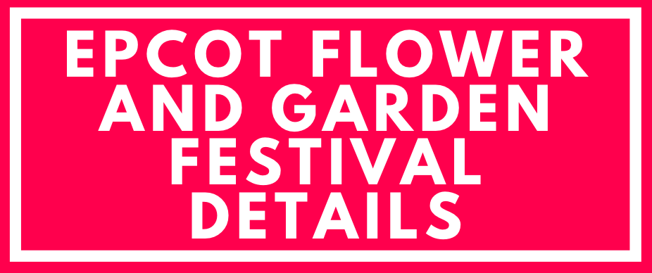 EPCOT Flower & Garden Festival