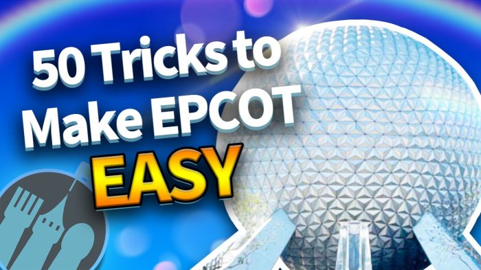 DFB Video: 50 Easy Tricks That Make EPCOT So Much Better | the disney ...