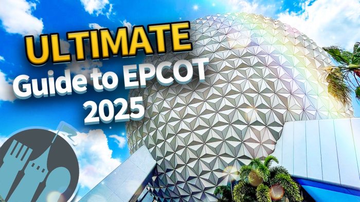DFB Video: The ULTIMATE Guide to EPCOT in 2025 | the disney food blog