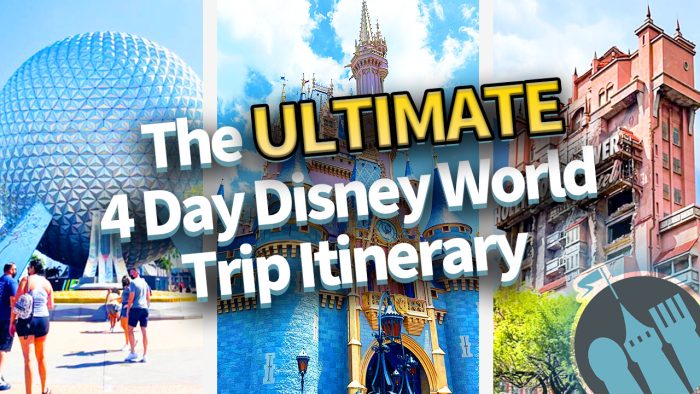 Dfb Video The Ultimate Four Day Disney World Itinerary The Disney