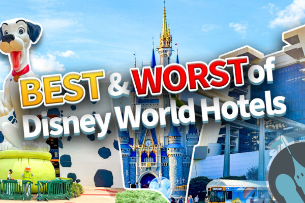 DFB Video: The BEST & WORST of Disney World Hotels