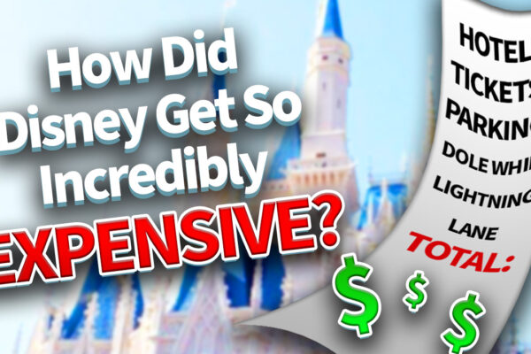 DFB Video: How Did Disney Get So Incredibly Expensive