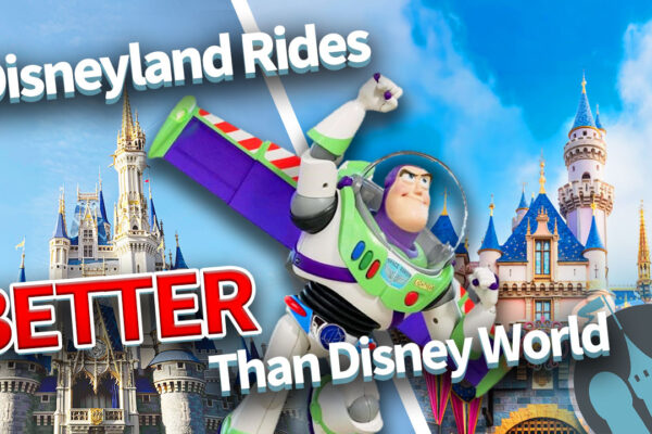 DFB Video: The Disneyland Rides That Are WAY Better Than Disney World
